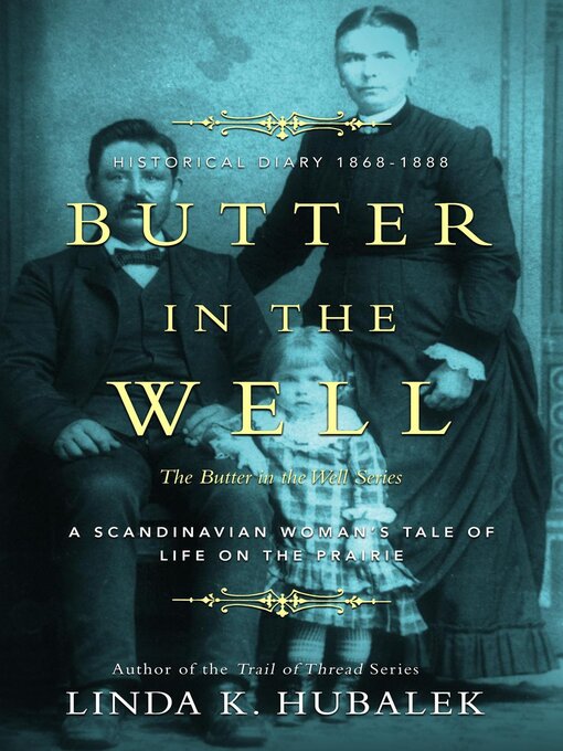 Title details for Butter in the Well by Linda K. Hubalek - Available